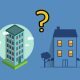 Nên mua nhà hay chung cư? Ưu nhược điểm từng loại hình nhà ở?
