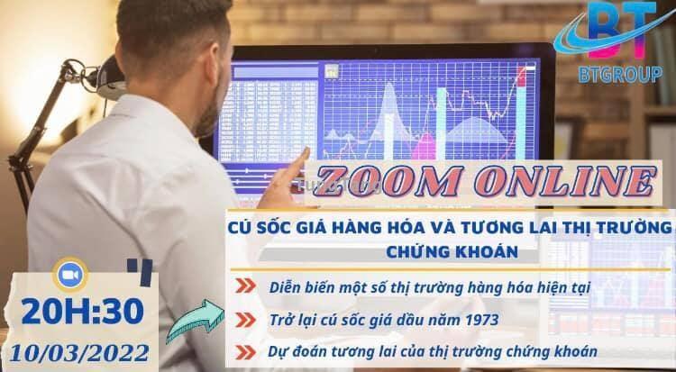 Zoom 10/3/2022: cú sốc giá hàng hóa và tương lai thị trường chứng khoán - Tung Tăng