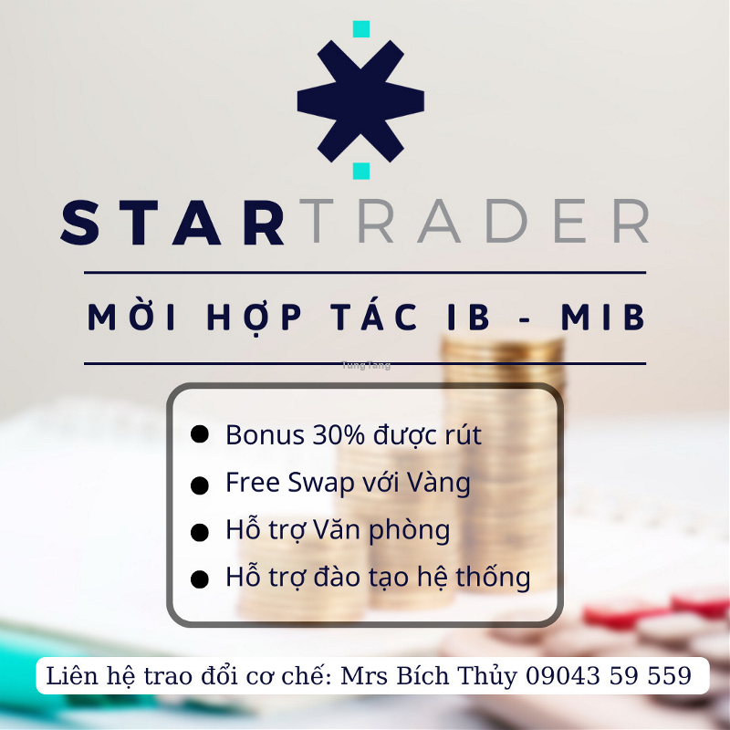 💥 💥Mời IB, MIB hợp tác sàn #STAR_TRADER ! - Tung Tăng